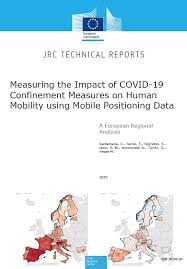 Confinement définition, signification, ce qu'est confinement: Jrc Publications Repository Measuring The Impact Of Covid 19 Confinement Measures On Human Mobility Using Mobile Positioning Data