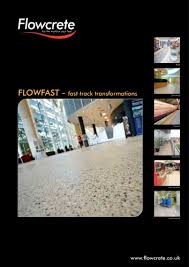 Flowfast Fast Track Transformations Flowcrete Uk Pdf