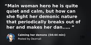 Calming her demons {04:44 min} | Patreon
