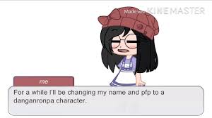 Subscribe to our youtube for future updates! Changing My Name To A Danganronpa Character Youtube