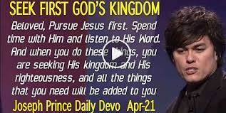 Joseph Prince (April-21-2020) Daily Devotion: Seek First God's Kingdom