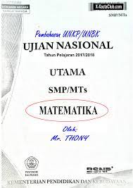 Salinan Soal Dan Pembahasan Unkp Unbk Matematika Smp 2018 X Xacta Club