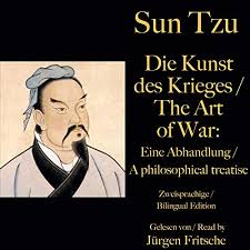 Die kunst des krieges online lesen. Die Kunst Des Krieges The Art Of War Horbuch Download Von Sun Tzu Audible De Gelesen Von Jurgen Fritsche