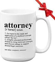 We found 49 dictionaries with english definitions that include the word attorney: Amazon Com Lawyer Coffee Mug Attorney Definition Expert In Study Funny Witty Attorney Us Supreme Court Femi Studying Funny Lawyer Jokes Legal Practitioner