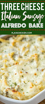 Three Cheese Italian Sausage Alfredo Bake Great Make Ahead Pasta Dish Elbow Macaroni Alfredo Sauce Italian Sausage Recipes Italian Recipes Italian Sausage