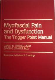 Myofascial Pain And Dysfunction Vol 1 The Trigger Point