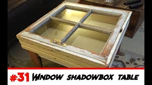 Glued them together, and then used the nail gun. How To Make An Old Window Into A Shadowbox Table Youtube