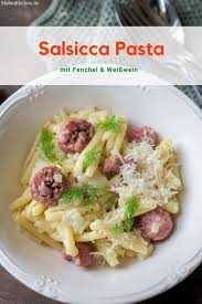 Pasta Mit Salsiccia Und Fenchel Rezept Nudel Rezepte Pasta Rezepte Einfach Pasta