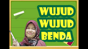 Macam Macam Wujud Benda Dan Jenisnya Youtube