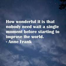 Quotes About Change The World And Making A Difference Change The World Quotes Change Quotes Quotes