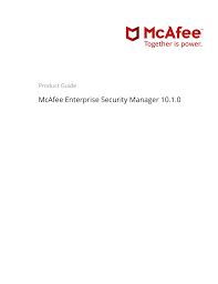 In this mode, users don't have access to . Mcafee Enterprise Security Manager 10 1 0 Product Guide Manualzz