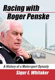 Penske Racing Team: 40 Years Of Excellence