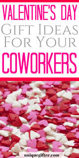 I like giving valentines to pretty much everyone i know. 20 Valentine S Day Gift Ideas For Coworkers Unique Gifter