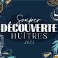 “Souper Découverte Huîtres 2025” – A Gourmet and event image