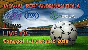 Jadwal Bola Di Tv Terbaru 1 3 Oktober 2018 Jadwalpertandingan Jadwalbola Jadwallivetv Beritabola Infobola Seriea Laliga Premi Pesiar September Tanggal