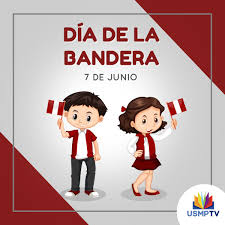 Día de la bandera 7 de junio. à¦Ÿ à¦‡à¦Ÿ à¦° Usmptv Cada 7 De Junio Se Celebra El Dia De La Bandera En Nuestro Pais Con El Proposito De Conmemorar La Batalla De Arica Que Ocurrio El 7 De Junio