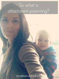 Find out everything you need to know about parenting. So What Is Attachment Parenting