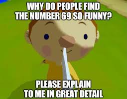 Find the newest dirty cartoon memes meme. 69 Nice Lol I Don T Even Know What It Means R Okbuddyretard Okbuddyretard Know Your Meme