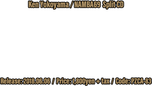 01 support your local.mp3 (4.3 mib). Ken Yokoyama Namba69 Split Cd Ken Yokoyama Vs Namba69 ãƒªãƒªãƒ¼ã‚¹ç‰¹è¨­ã‚µã‚¤ãƒˆ Pizza Of Death Records