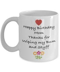 Birthday Gift For Son Funny Mothers Birthday Gift From Daughters Or Son Is A Perfect Gag Mug Gift For Moms Funny Mothe Mother Birthday Gifts Diy Mothers Day Gifts Mom Birthday Gift