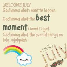 Pin On Welcome July Quotes
