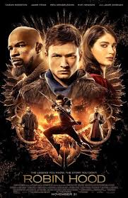Robin Hood 2018 Starring Jamie Foxx Taron Edgerton Ben Mendelsohn A War Hardened Crusader And His Moo Full Movies Online Free Robin Hood English Movies