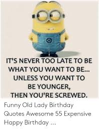 Birthday quotes and messages to write in a birthday card. Happy Birthday Old Lady Funny Images The Best Hd Wallpaper