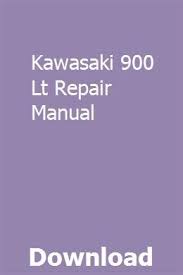 Kawasaki 900 Lt Repair Manual Repair Manuals Kawasaki 900 Kawasaki