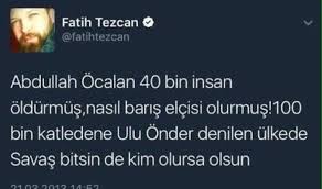 Davada ifade vermediği için hakkında yakalama kararı bulunan fatih tezcan, bodrum'da gözaltına alındı. Sabri Reyiz On Twitter Fatih Tezcan Abdullah Ocalan Ve Feto Yu Ovecek Kadar Hain Ataturk E 100 Bin Kisiyi Oldurdu Yalanini Soyleyecek Kadar Pust Cumhuriyet E Paralel Iftirasi Atacak Kadar Agir Bir Kahpe Sehit Kanlariyla