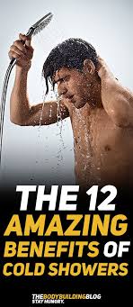 The 12 Health And Fitness Benefits Of Cold Showers Benefits Of Cold Showers Cold Shower Healthy Man