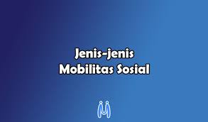 Check spelling or type a new query. 5 Jenis Jenis Mobilitas Sosial Beserta Contohnya Mingseli Id