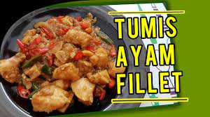 Resep tumis ayam fillet masak super mudah bumbu murah meriah. Resep Tumis Ayam Fillet Sehat Dan Enak Youtube