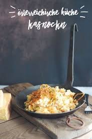 Echt Osterreichisch Kasnockn Mit Rostzwiebeln Rezepte Essensrezepte Kasespatzle Rezept