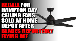 The recall includes all units available for. Recall For Hampton Bay Ceiling Fans Sold At Home Depot Big 102 1 Kybg Fm