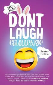 Whether you have a science buff or a harry potter fa. Don T Laugh Challenge Easter Edition The Funniest Laugh Out Loud Jokes Von Witty Jester Englisches Buch Bucher De