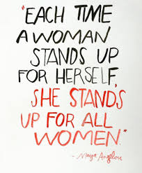 Or This One From Maya Angelou Feminism Quotes Empowerment Quotes Feminist Quotes