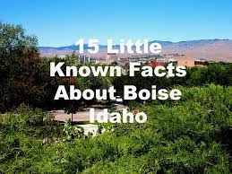 15 Little Known Facts About Boise Idaho Boise Idaho Idaho Boise