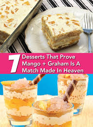 7 Desserts That Prove Mangoes Graham Crackers Is A Match Made In Heaven Mango Dessert Graham Dessert Mango Graham