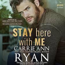 Stay Here with Me Audiobook by Carrie Ann Ryan