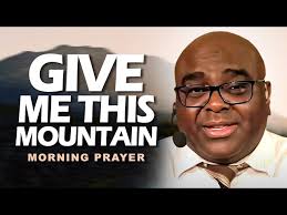 GIVE Me This MOUNTAIN