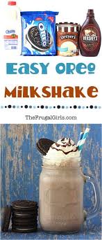 Easy Oreo Milkshake Recipe The Frugal Girls Oreo Milkshake Oreo Milkshake Recipe Milkshake Recipe Chocolate