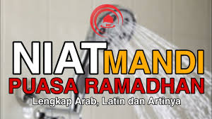 Check spelling or type a new query. Niat Mandi Keramas Puasa Ramadhan Lengkap Arab Latin Dan Artinya Youtube
