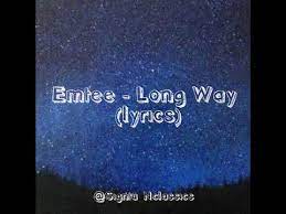 Emtee Long Way Lyrics Youtube