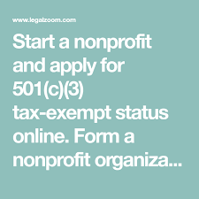 Start A Nonprofit And Apply For 501 C 3 Tax Exempt Status Online Form A Nonprofit Organization With Le Online Organization Non Profit Nonprofit Organization