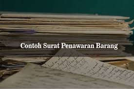 Surat penawaran ditulis oleh penjual dan diberikan kepada calon pembeli. 10 Contoh Surat Penawaran Barang Produk Dan Kerja Sama Yang Baik