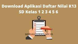 Friday, 7 december 2018 aplikasi. Download Aplikasi Daftar Nilai K13 Sd Kelas 1 2 3 4 5 6 Media Edukasi