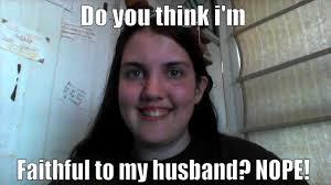 Cheating Wife Quickmeme