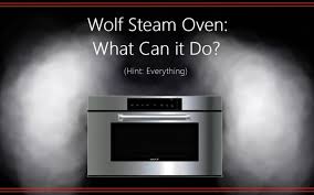 Maybe you would like to learn more about one of these? Wolf Steam Oven What Can It Do