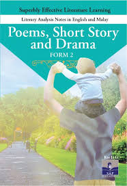 Literature is the work of arts which use words / creative language to express human realities in social, political, economical, cultural and love. Like English Etc New Literature Component Form 2 Poems Short Story And Drama