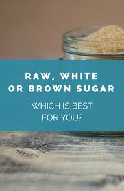 Differences Between Raw White And Brown Sugar Healthy Food Tribe Food Brown Sugar Healthy Recipes